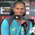Watch: Khawaja - 'One of the great Test innings'
