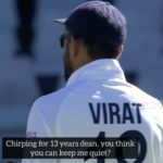 Kohli chirping Elgar