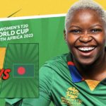 LIVE- Proteas vs Bangladesh (Women’s T20 World Cup)