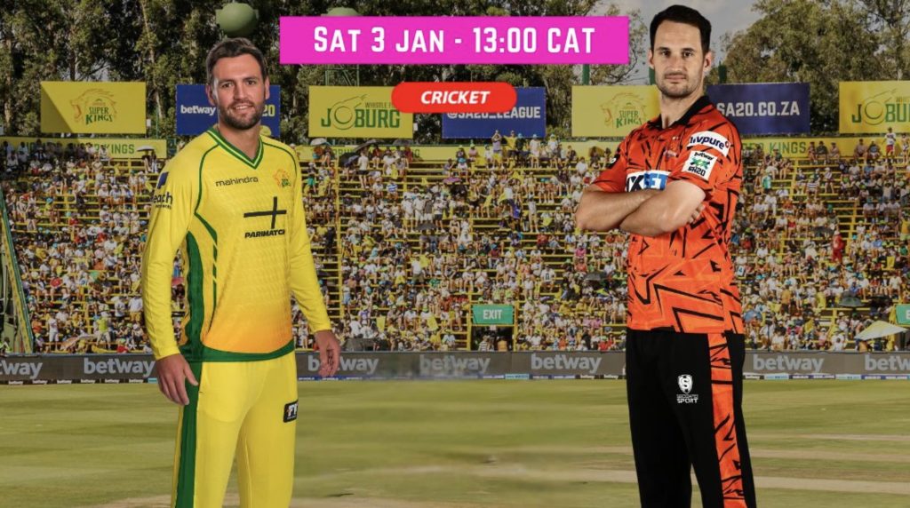 LIVE Joburg Super Kings vs Sunrisers Eastern Cape